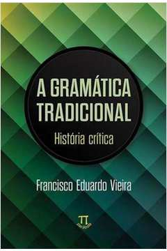 Gramatica Tradicional Historia Critica