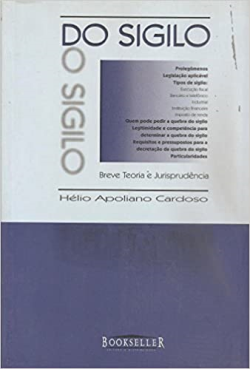 Do Sigilo - Breve Teoria E Jurisprudencia