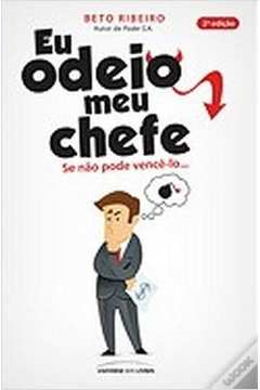 Eu Odeio Meu Chefe