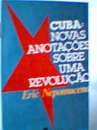 Cuba: Novas Anotacoes Sobre Uma Revolucao