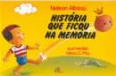 Historia Que Ficou Na Memoria