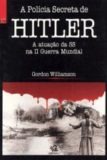 A Politica Secreta De Hitler - A Atuacao Da Ss Na Ii Guerra Mundial V. 02