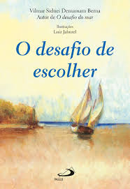 O Desafio De Escolher