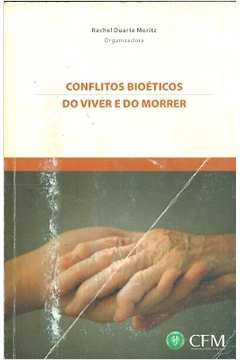 Conflitos Bioeticos Do Viver E Do Morrer