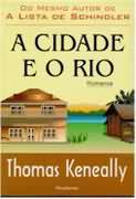 Cidade E O Rio, A