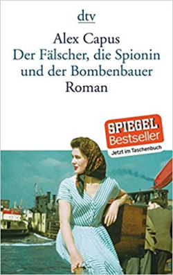 Der Fälscher Die Spionin Und Der Bombenbauer / Roman - 14374