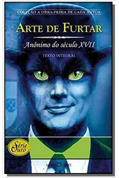 Arte De Furtar - Anonimo Do Seculo Xvii