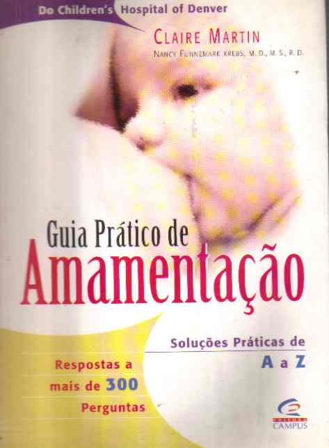 Guia Pratico De Amamentacao - Solucoes Praticas De A A Z