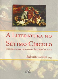 A Literatura No Setimo Circulo - Ensaios Sobre Contos De Arturo Gouveia