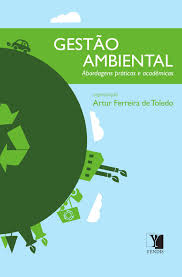 Gesao Ambiental - Abordagens Praticas E Academicas