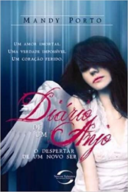 Diario De Um Anjo - Despertar De Um Novo Ser