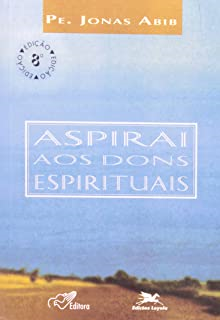 Aspirai Aos Dons Espirituais