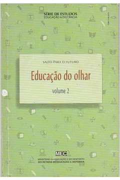 Salto Para O Futuro Educacao Do Olhar V. 02