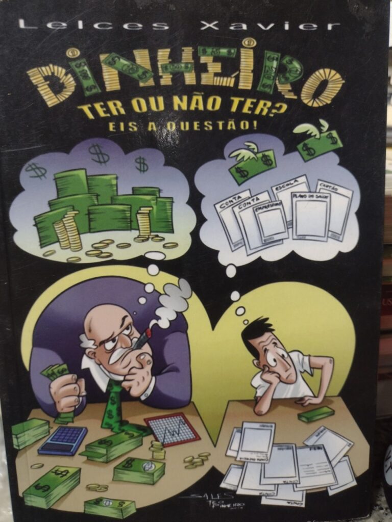 Dinheiro Ter Ou Nao Ter - Eis A Questao