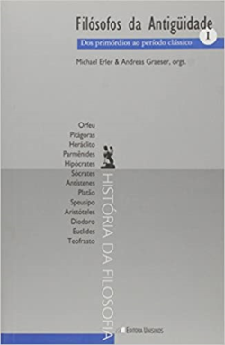 Filosofos Da Antiguidade V. 01 - Dos Primordios Ao Periodo Classico