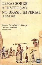 Temas Sobre A Instrucao No Brasil Imperial