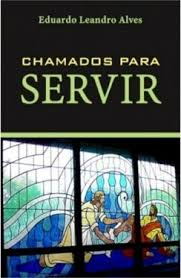 Chamados Para Servir