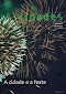 Revista Cidades V. 08 N. 13 A Cidade E A Festa