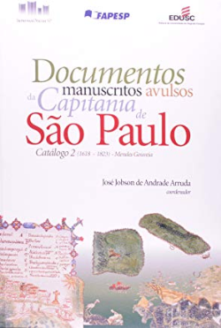 Documentos Manuscritos Avulsos Da Capitania De Sao Paulo (catalogo V.2