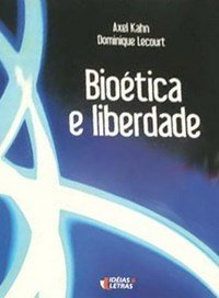 Bioetica E Liberdade