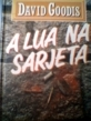 A Lua Na Sarjeta