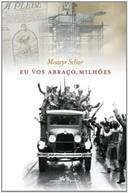 Eu Vos Abraço, Milhoes