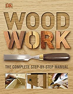 Woodwork - A Step-by-step Manual