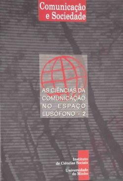 Comunicacao E Sociedade V. 3 / N°1 - As Ciencias Da Comunicacao No Espaco Lusofono -2