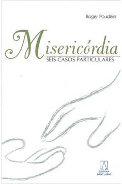 Misericordia Seis Casos Particulares