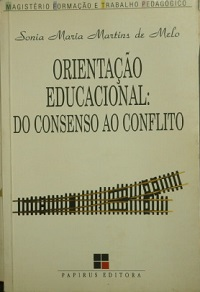 Orientacao Educacional: Do Consenso Ao Conflito