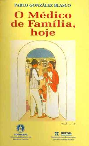 Medico De Familia Hoje, O
