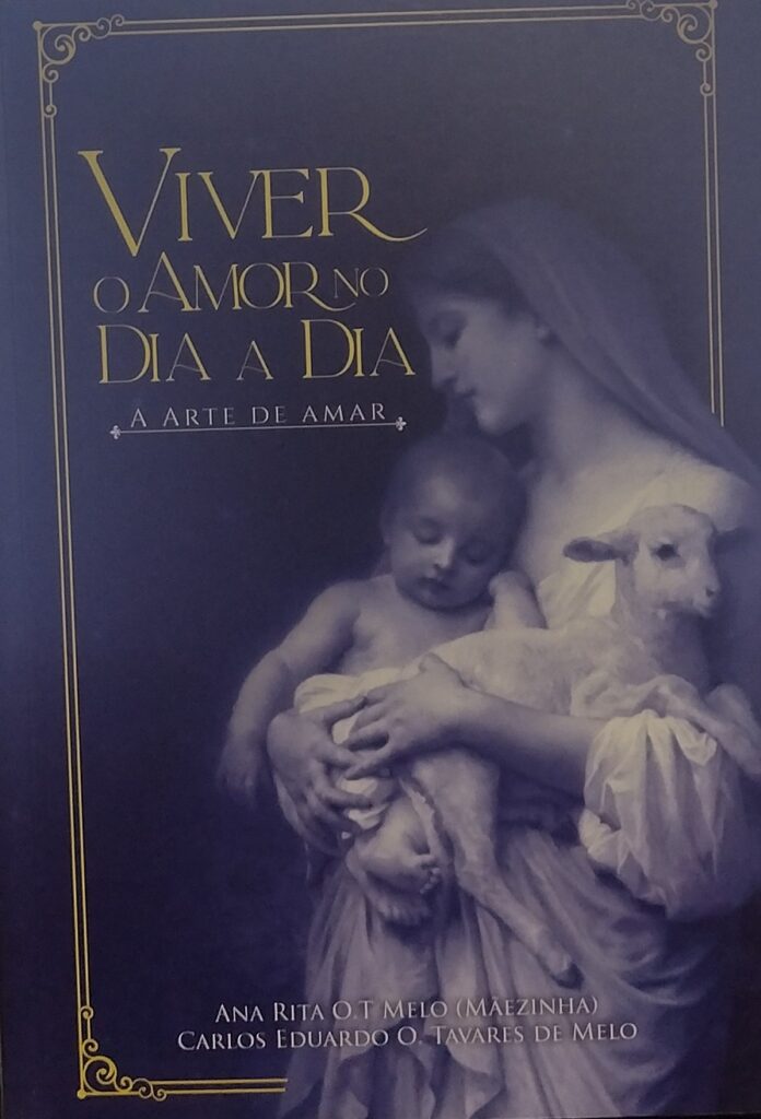 Viver o amor no dia a dia - A arte de Amar