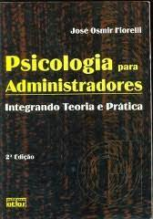 Psicologia Para Administradores - Integrando Teoria E Pratica