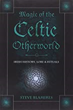Magic Of The Celtic Otherworld