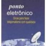 Ponto Eletronico - Dicas Para Fazer Telejornalismo Com Qualidade.