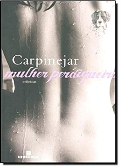 Mulher Perdigueira - Cronicas