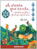 A Arvore Que Canta, O Passaro Que Fala E A Fonte Que Rejuvenesce