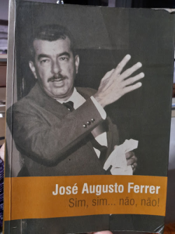 Jose Augusto - Sim Sim / Nao Nao - Historia Politica