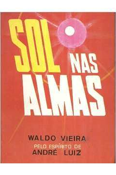Sol Nas Almas / Pelo Espirito De Andre Luiz