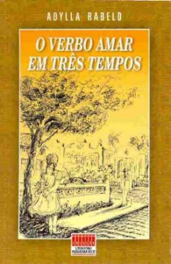 O Verbo Amar Em Tres Tempos