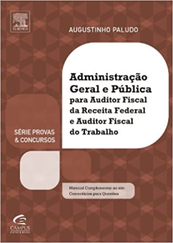 Administracao Geral E Publica Para Auditor Fiscal Da Receita Federal E Auditor Fiscal Do Trabalho