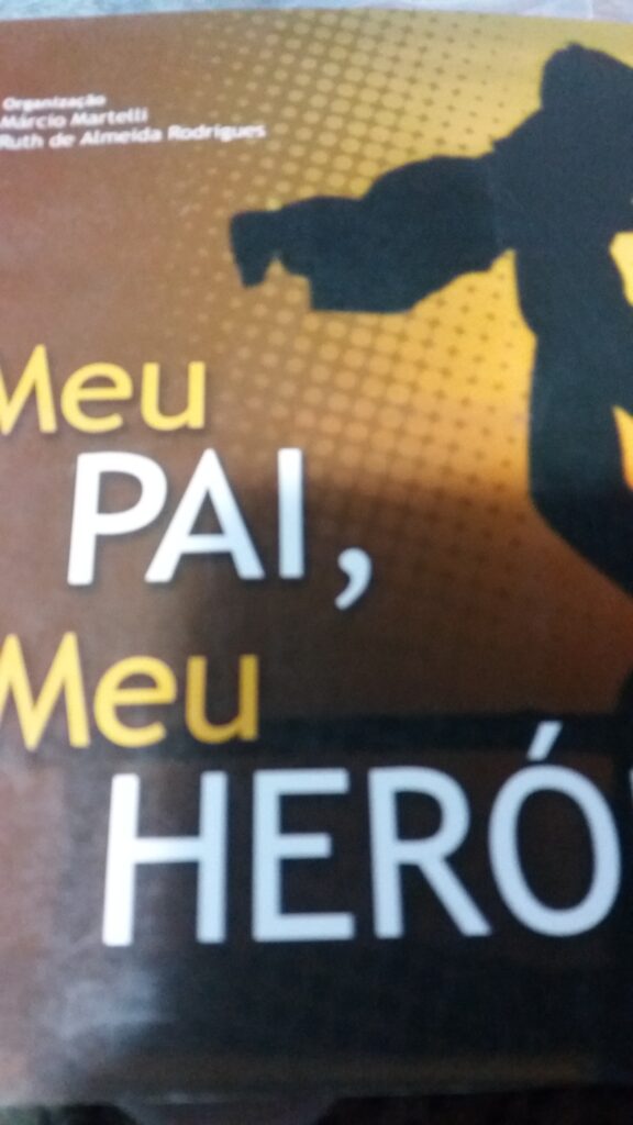 Meu Pai , Meu Heroi