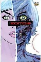 Izombie - Morri Para O Mundo V. 1