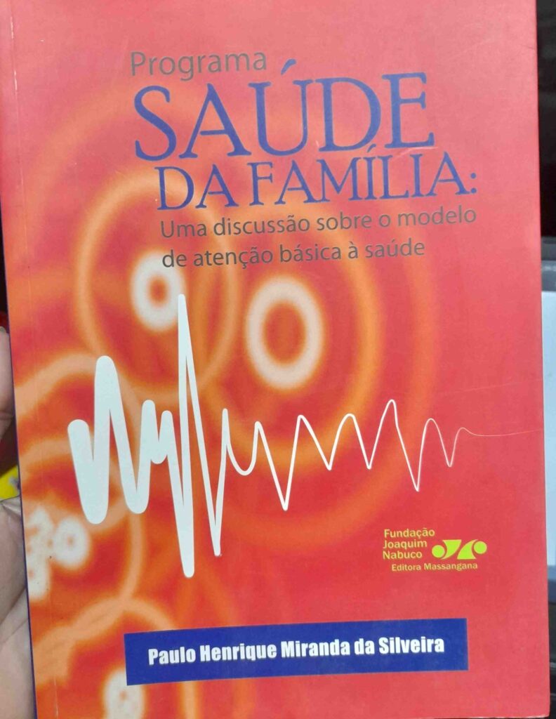 Programa Saude Da Familia - Uma Discussao Sobre O Modelo De Atencao Basica A Saude