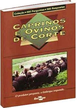 Caprinos E Ovinos De Corte - O Produtor Pergunta, A Embrapa Responde
