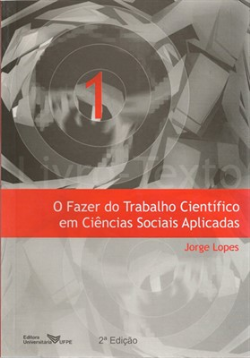 O Fazer Do Trabalho Cientifico Em Ciencias Sociais Aplicadas V.01