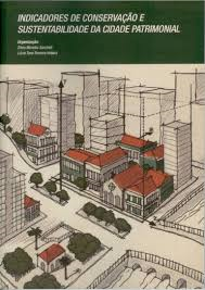 Indicadores De Conservacao E Sustentabilidade Da Cidade Patrimonial