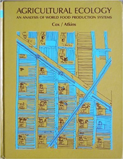 Agricultural Ecology An Analysis Of World Food Production Systems
