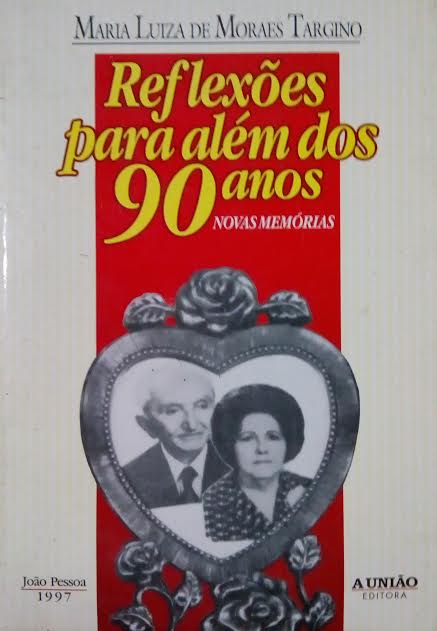 Reflexoes Para Alem Dos 90 Anos - Novas Memorias