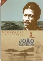 Almanaque Historico Joao Candido - A Luta Pelos Direitos Humanos